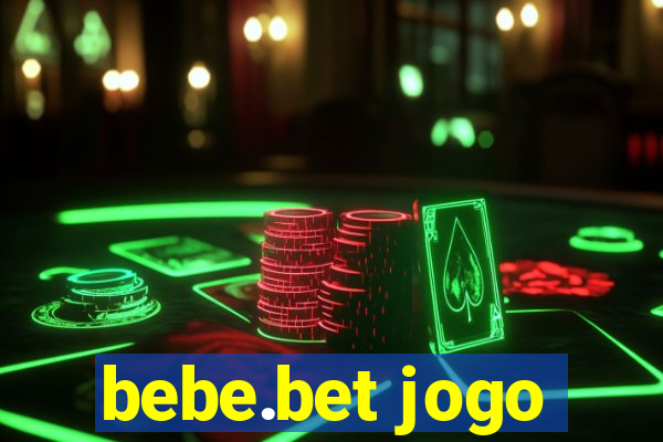 bebe.bet jogo